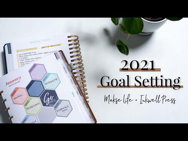 Setting Goals for 2021 | Makse Life & Inkwell Press