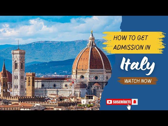 How to get admission in Italy