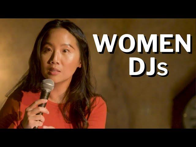 Women Are the Best DJs | Leslie Liao Comedy