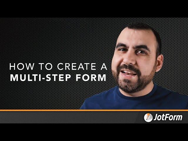 How to create a multi-step form with Jotform