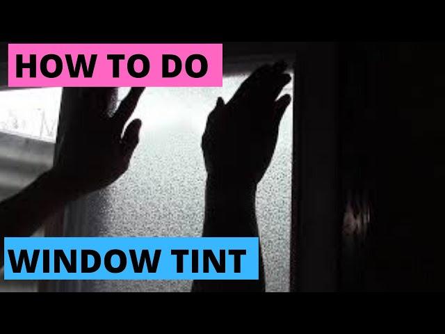How to do Window Film or Tint (Gila Privacy Window Film) DIY