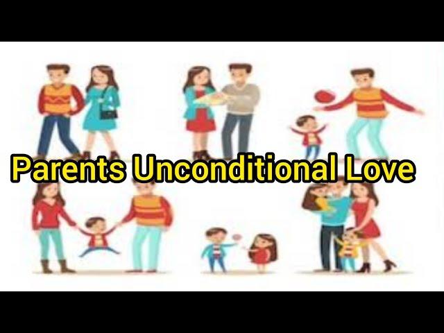 PARENTS UNCONDITIONAL LOVE