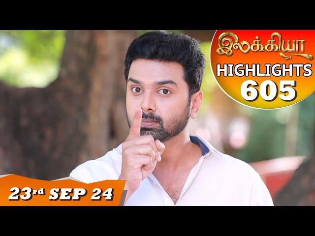 Ilakkiya Serial | EP 605 Highlights | 23rd Sep 2024 | Shambhavy | Nandan | Sushma Nair