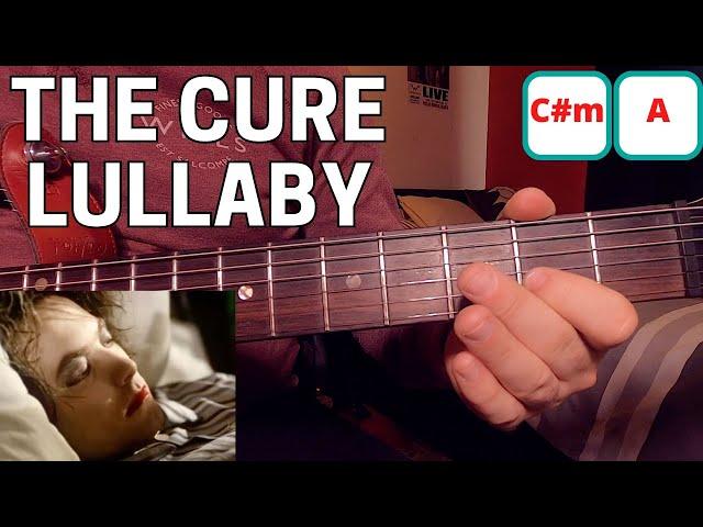 Lullaby - The Cure Guitar Tutorial | 2 Chords + Lead Guitar