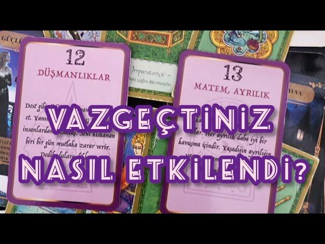 VAZGEÇTİNİZ , O NASIL ETKİLENDİ ? #tarotfalı #aklımdakikişitarot #erildişil #tarotgüncelenerji