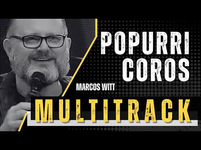 POPURRI COROS - Marcos Witt | Secuencia y Acordes para Alabanza y Adoración | Multitrack