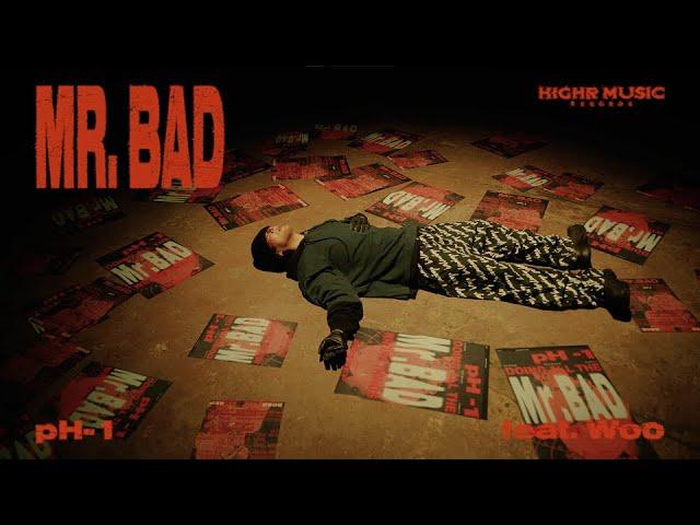 pH-1 - MR. BAD (Feat. 우원재) (Official Video)