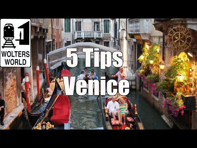 Visit Venice - 5 Vital Tips for Visiting Venice, Italy