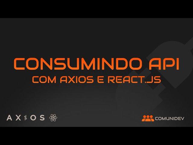 CONSUMINDO API COM AXIOS E REACT.JS