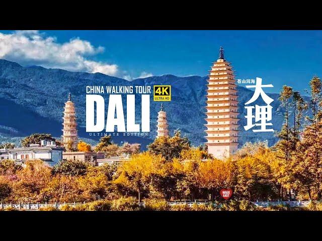 Dali: China's Most Popular and Beautiful Tourist Destination | A Walking Tour by Walk East