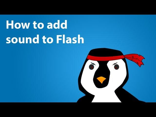 Flash CS6 Tutorial: How To Add Sound