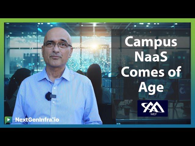 #CampusNaaS: Campus NaaS Comes of Age