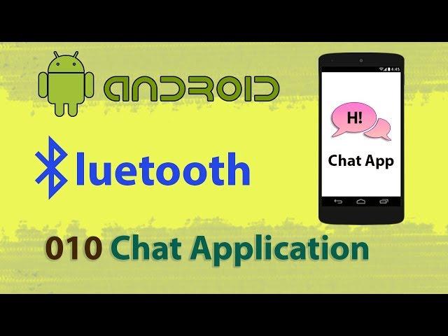 010 : Bluetooth Chat Application Tutorial : Android studio bluetooth communication