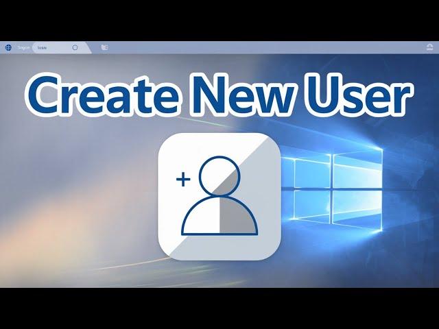 HOW TO CREATE a New User on Windows