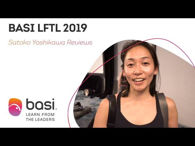 Satoko Yoshikawa Reviews BASI LFTL 2019