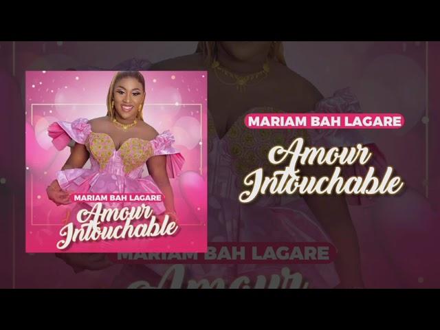 Mariam BA LAGARÉ - Amour Intouchable (Son Officiel)