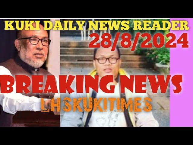 28/8/2024|KUKI DAILY NEWS READER||LHSKUKITIMES