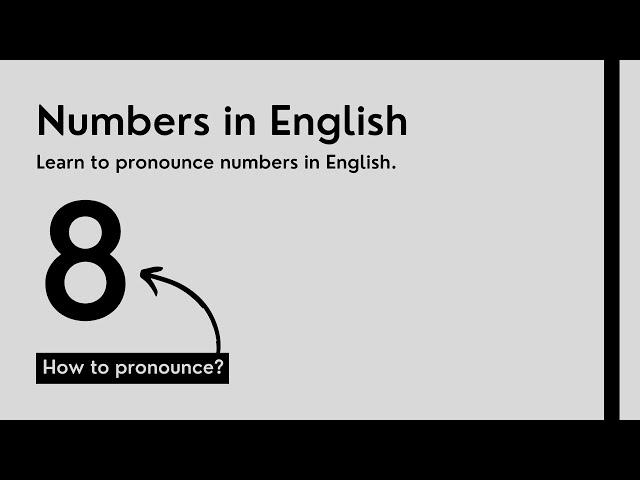 How to Pronounce 8 in English?