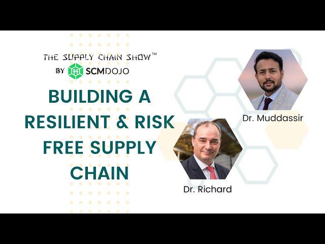 How to Build Resilient & Risk Free Supply Chain