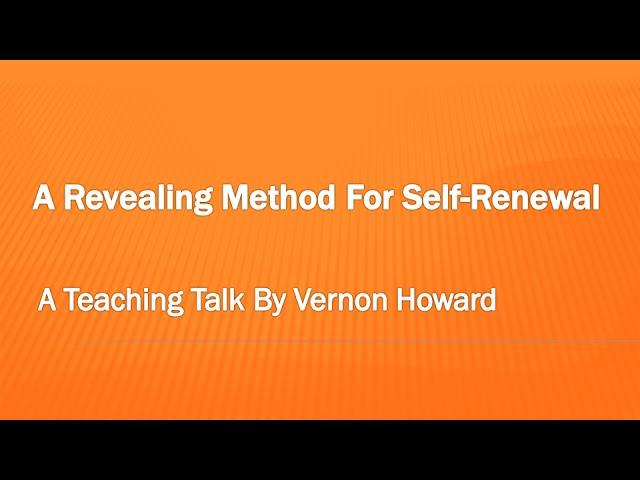 A Revealing Method For Self Renewal