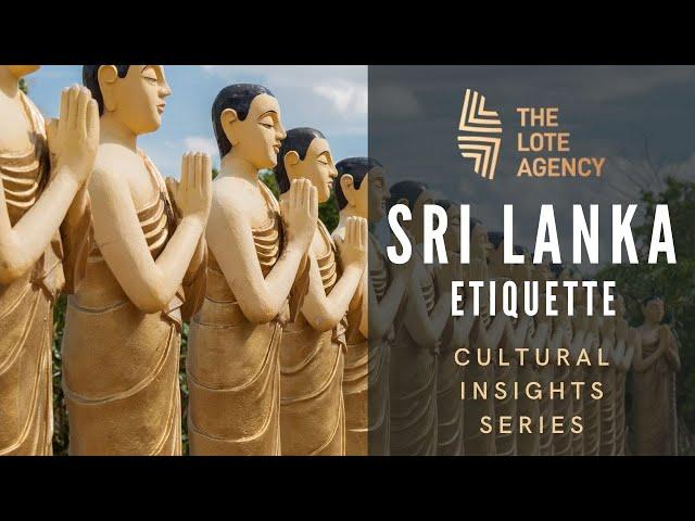 Cultural Insights: Sri Lanka - Etiquette