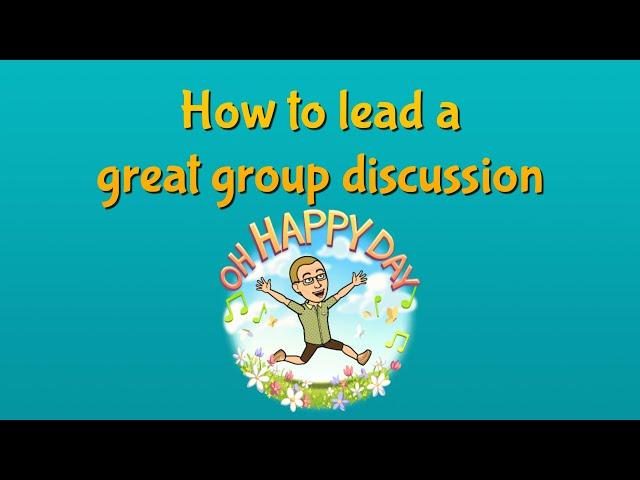 How to lead great group discussion - beginners guide