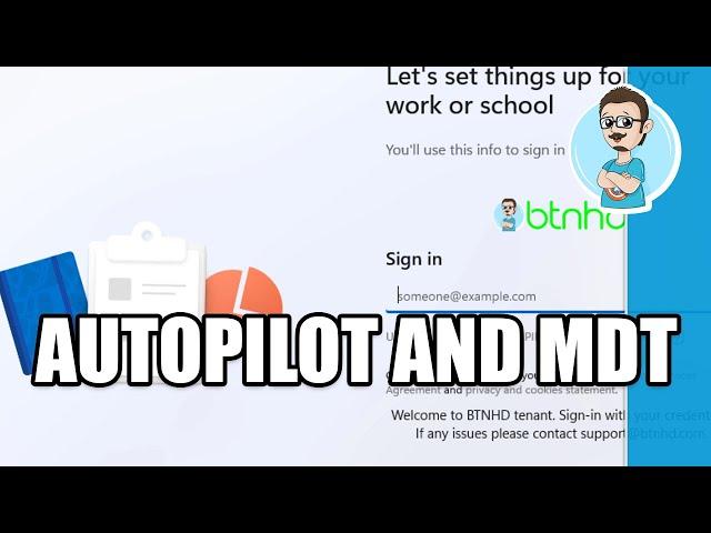 Using MDT with Windows Autopilot for Existing Devices!