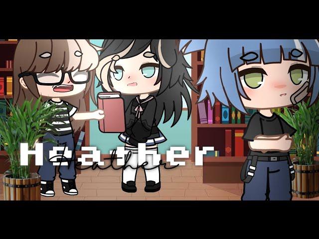 [gcmv] Heather ~ Gacha club