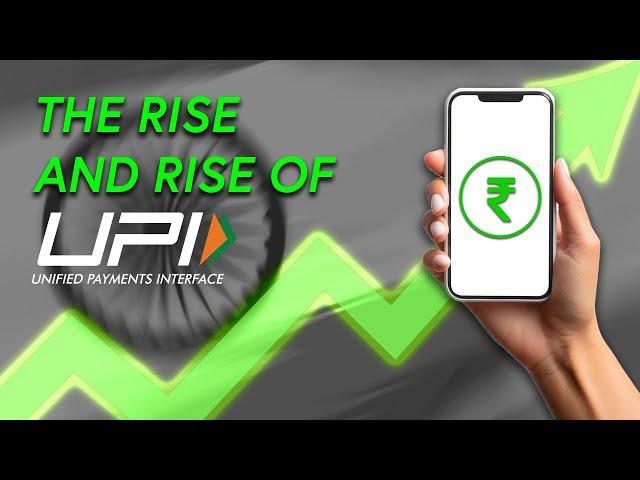 The Incredible Rise of UPI