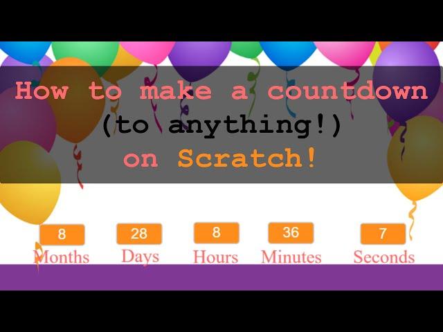 How to make a Countdown in Scratch! (any date this time!) | Coding in Scratch Tutorials | STEM MC