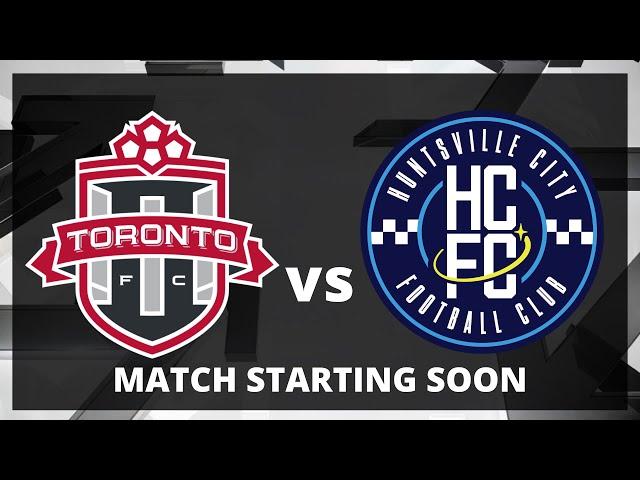 MLS NEXT PRO: Toronto FC II vs Huntsville City FC | May 23rd, 2025