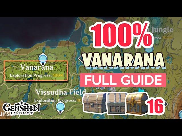 How to: Vanarana 100% FULL Exploration ⭐ SUMERU ALL CHESTS GUIDE 【 Genshin Impact 】