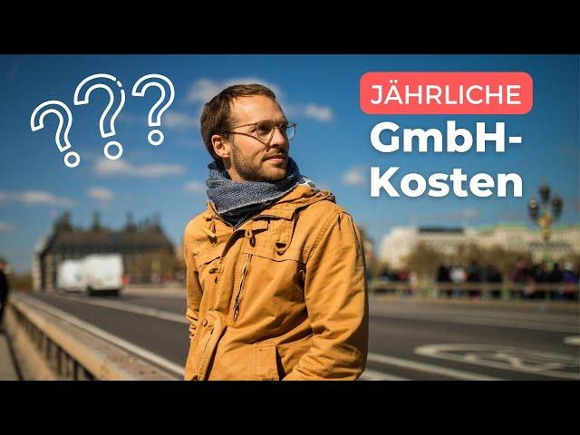 Was kostet eine GmbH im Jahr? Steuerberatung, Bilanz, Buchhaltung etc.