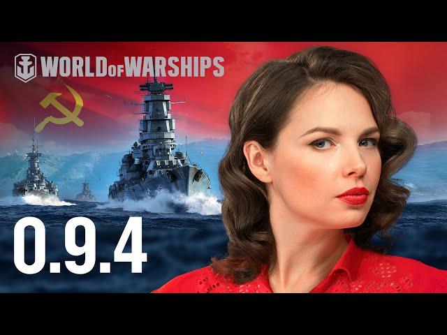 Dasha Presents Update 0.9.4. Soviet Cruisers in Early Access