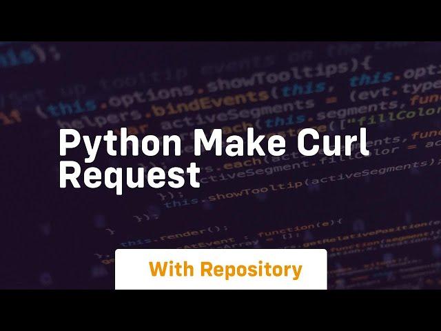 python make curl request