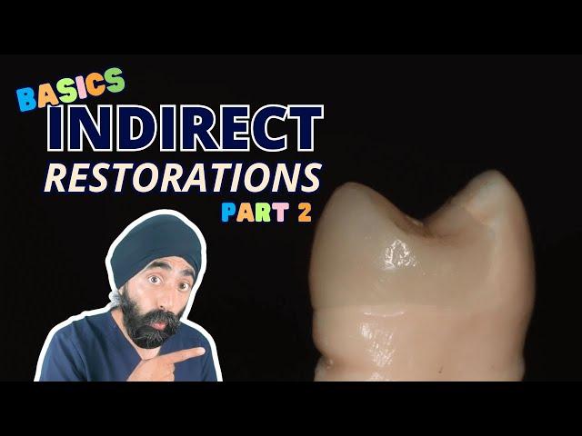 Basics of Indirect Restorations Part 2 - The Crown Fit - PS007