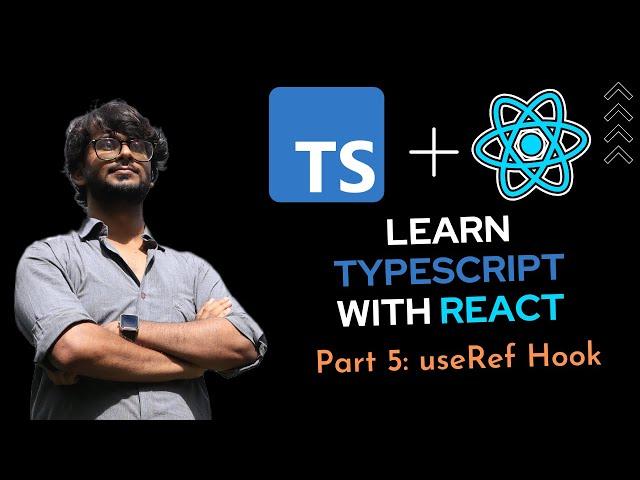 Learn TypeScript with React - Handling the useRef Hook