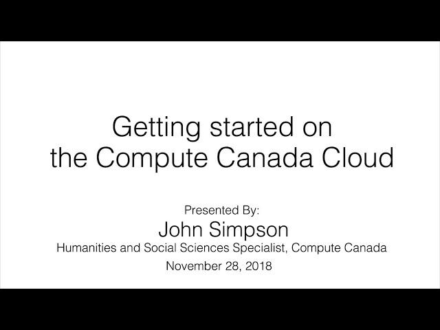 Getting Started in the Compute Canada Cloud