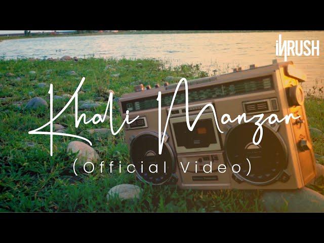 Inrush - Khali Manzar (Official Video)