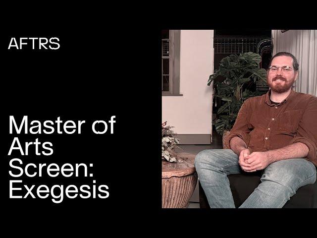 AFTRS Master of Arts Screen - Exegesis