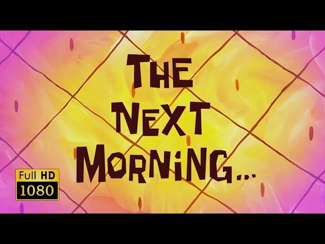 The Next Morning... | SpongeBob Animated Time Cards #2