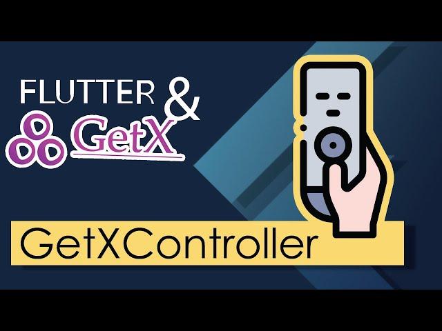 Flutter GetX for Beginners | GetXControllers