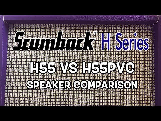 Scumback H55 vs H55PVC Speaker Comparison