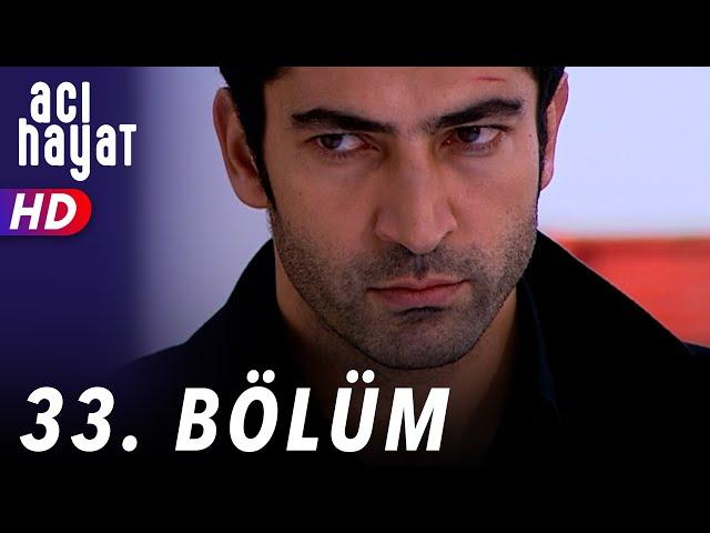 Acı Hayat 33.Bölüm Full HD