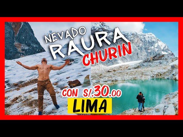 Nevado Raura  COMO LLEGAR desde CHURIN ó Lima con s/.30.00  Lagunas, Turismo Pasco, Peru Full day