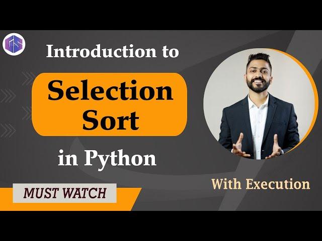 Lec-45: SELECTION SORT in PYTHON  | DSA Concepts in PYTHON 