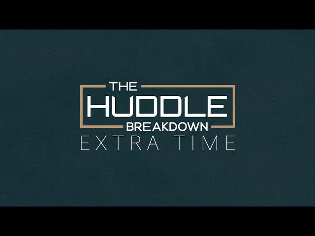 THE HUDDLE BREAKDOWN EXTRA TIME: Paul Tisdale | Rodgers 2.0 | w/ Special Guest Quinny