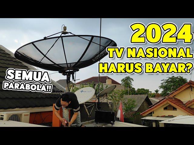 2024 Semua TV Nasional Wajib Berlangganan di Semua Jenis Parabola! | Fakta Atau Hoax?