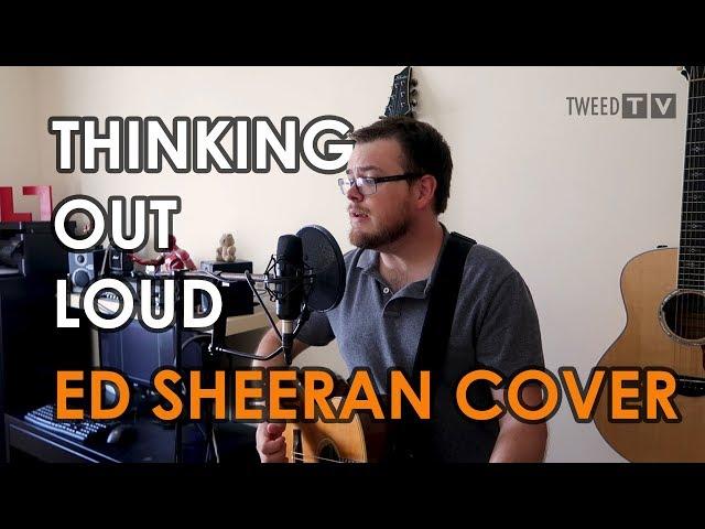 Thinking Out Loud - Ed Sheeran Cover by Lee Townsend