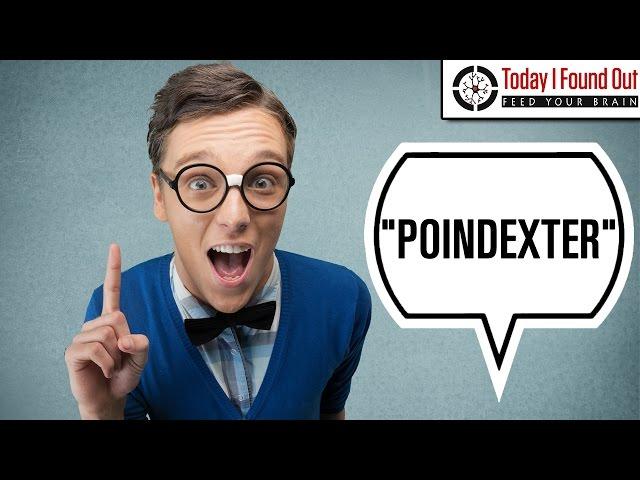 Why is Poindexter Slang for Nerd? (and Where the Words Nerd and Geek Come From)